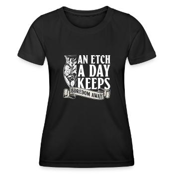 Eine Radierung am Tag vertreibt die Langeweile - - Frauen Funktions-T-Shirt - Schwarz - Vorne - AI Model Female 172 light (172cm)