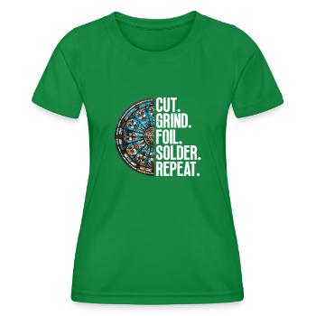 Schneiden. Schleifen. Folieren. Löten. - Frauen Funktions-T-Shirt - Kelly Green - Vorne - AI Model Female 172 dark (172cm)