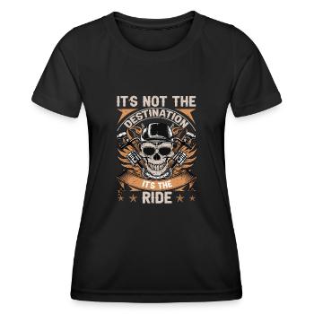 It's Not The Destination It's The Ride Biker - Frauen Funktions-T-Shirt - Schwarz - Vorne - AI Model Female 172 light (172cm)