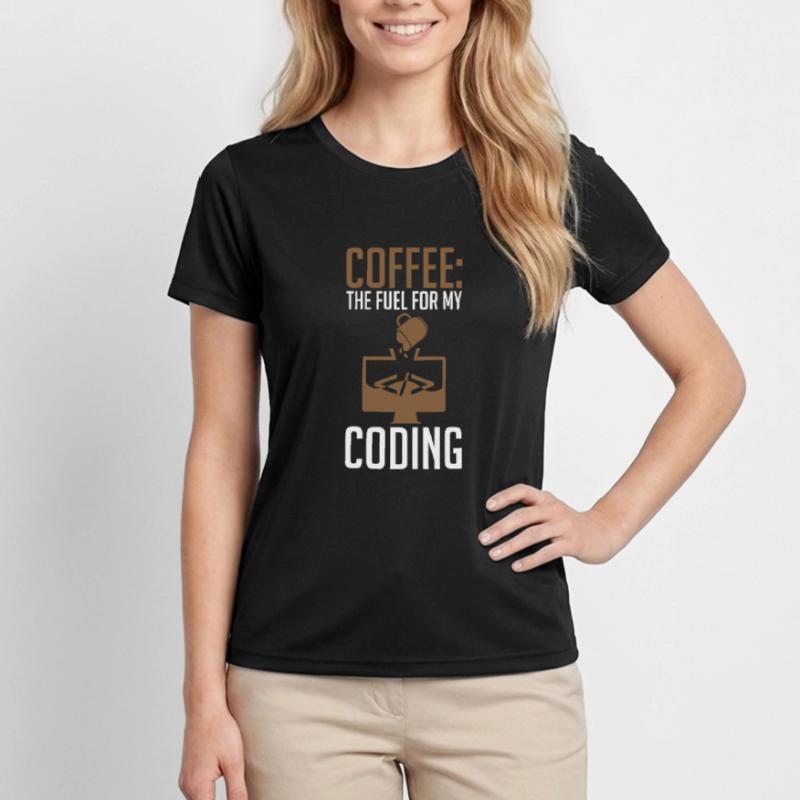 Coder Coffee Le carburant de mon codage T-shirt sport Femme