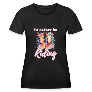 I'd rather be riding horseriding girl splash art - Women's Functional T-Shirt - black - Front - AI Model Female 172 light (172cm)