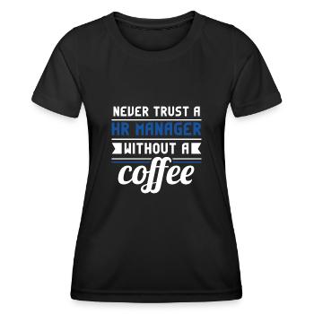 Human Resources Hr Manager Job Profession - Women's Functional T-Shirt - black - Front - AI Model Female 172 light (172cm)