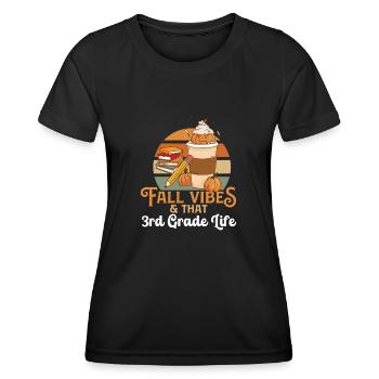 Fall Vibes That 3rd Grade Life Third Grader - Frauen Funktions-T-Shirt - Schwarz - Vorne - AI Model Female 172 light (172cm)
