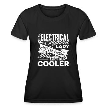 Electrical Engineer Im An Electrical Engineer Lady - Women's Functional T-Shirt - black - Front - AI Model Female 172 light (172cm)