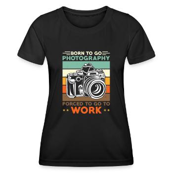 Photographe Né pour photographier pour travailler - T-shirt sport Femme - noir - Devant - AI Model Female 172 light (172cm)