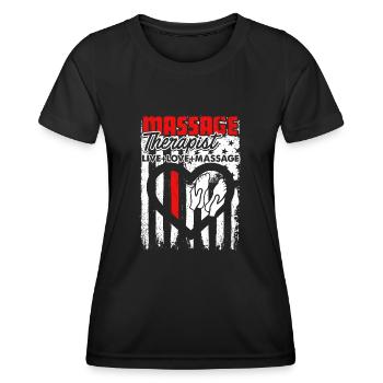 Massage Therapist Live Love Massage - Women's Functional T-Shirt - black - Front - AI Model Female 172 light (172cm)