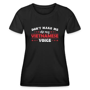 Zwinge Mich Nicht, Meine Vietnamesische Stimme Zu - Frauen Funktions-T-Shirt - Schwarz - Vorne - AI Model Female 172 light (172cm)