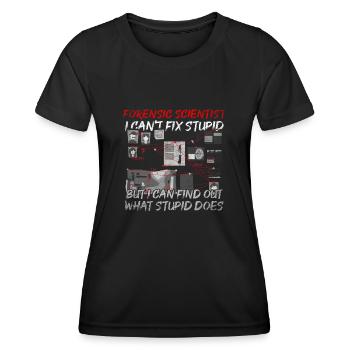 I Can't Fix Stupid But I can Find Out What It Does - Frauen Funktions-T-Shirt - Schwarz - Vorne - AI Model Female 172 light (172cm)