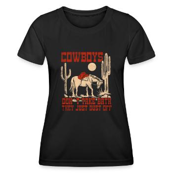 Cowboys Dont Take Bath - They Just Dust Off Rodeo - Frauen Funktions-T-Shirt - Schwarz - Vorne - AI Model Female 172 light (172cm)
