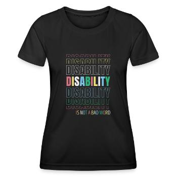 La débilité n’est pas un mauvais mot maladie - T-shirt sport Femme - noir - Devant - AI Model Female 172 light (172cm)