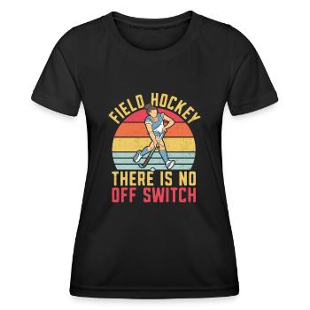 Field Hockey Field Hockey There Is - Women's Functional T-Shirt - black - Front - AI Model Female 172 light (172cm)