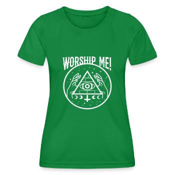 Worship me - Women's Functional T-Shirt - kelly green - Front - AI Model Female 172 dark (172cm)