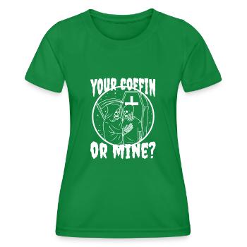 Your coffin or mine? - Women's Functional T-Shirt - kelly green - Front - AI Model Female 172 dark (172cm)