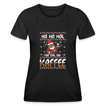 Ho Ho Hol mir mal ein Kaffee - Frauen Funktions-T-Shirt - Schwarz - Vorne - AI Model Female 172 light (172cm)