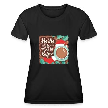 Ho Ho Hol mir mal ein Kaffee - Frauen Funktions-T-Shirt - Schwarz - Vorne - AI Model Female 172 light (172cm)