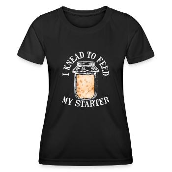 Ich Knete, Um Den Teig Mit Dem Starter - Frauen Funktions-T-Shirt - Schwarz - Vorne - AI Model Female 172 light (172cm)