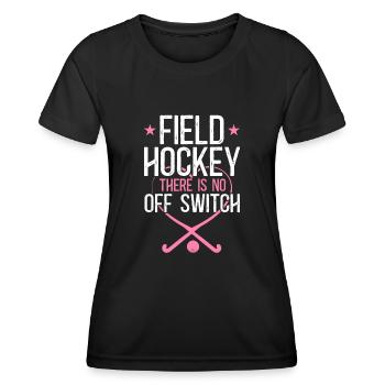 Field Hockey Field Hockey There Is - Women's Functional T-Shirt - black - Front - AI Model Female 172 light (172cm)