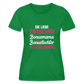 Stiefmutter Stiefmama Stieftochter Bonusmama - Frauen Funktions-T-Shirt - Kelly Green - Vorne - AI Model Female 172 dark (172cm)