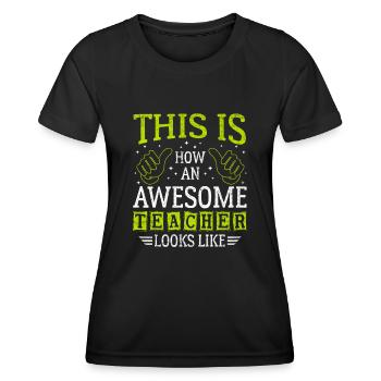 Funny Saying Awesome Teacher Assistant - Women's Functional T-Shirt - black - Front - AI Model Female 172 light (172cm)