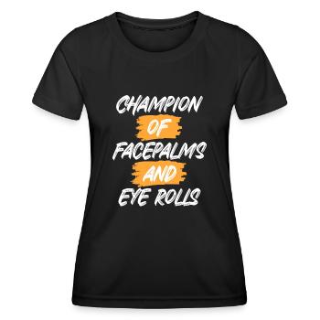 Anti People Champion De Facepalms Roulement Des Yeux - T-shirt sport Femme - noir - Devant - AI Model Female 172 light (172cm)
