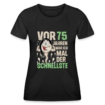 75. Geburtstag 75 Jahre War Ich Mal Der Schnellste - Frauen Funktions-T-Shirt - Schwarz - Vorne - AI Model Female 172 light (172cm)