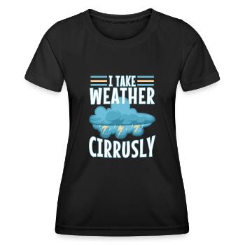 I Take Weather Cirrusly - Frauen Funktions-T-Shirt - Schwarz - Vorne - AI Model Female 172 light (172cm)