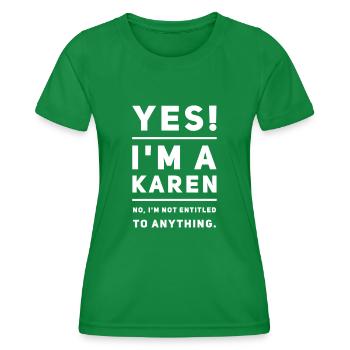Ja! Ich Bin Ein Karen Shirt - Frauen Funktions-T-Shirt - Kelly Green - Vorne - AI Model Female 172 dark (172cm)