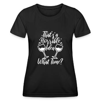 That's a horrible idea what time - Frauen Funktions-T-Shirt - Schwarz - Vorne - AI Model Female 172 light (172cm)
