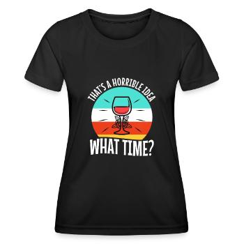 That's a horrible idea what time - Frauen Funktions-T-Shirt - Schwarz - Vorne - AI Model Female 172 light (172cm)