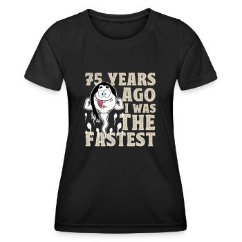 75th birthday 75 years I used to be the fastest - Women's Functional T-Shirt - black - Front - AI Model Female 172 light (172cm)