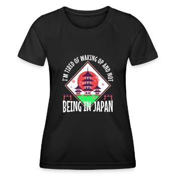 Im tired of waking up and not being in japan - Women's Functional T-Shirt - black - Front - AI Model Female 172 light (172cm)