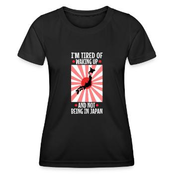 Im tired of waking up and not being in japan - Women's Functional T-Shirt - black - Front - AI Model Female 172 light (172cm)