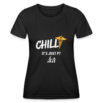 Chill, It’s Just Pt – Humorvoller Ansatz - Frauen Funktions-T-Shirt - Schwarz - Vorne - AI Model Female 172 light (172cm)