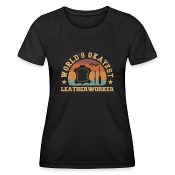 Retro World's Okayest Leatherworker - Women's Functional T-Shirt - black - Front - AI Model Female 172 light (172cm)