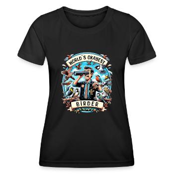 World's Best Okay Birder Birdwatching - Women's Functional T-Shirt - black - Front - AI Model Female 172 light (172cm)
