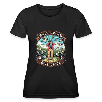 World's Best Okay Bird Guide Bird Watching - Women's Functional T-Shirt - black - Front - AI Model Female 172 light (172cm)