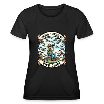 World's Best Okay Bird Guide Bird Watching - Women's Functional T-Shirt - black - Front - AI Model Female 172 light (172cm)