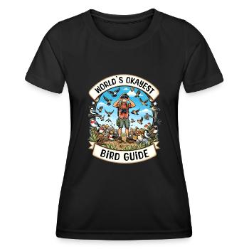 World's Best Okay Bird Guide Bird Watching - Women's Functional T-Shirt - black - Front - AI Model Female 172 light (172cm)