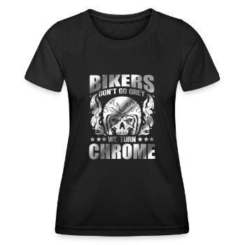 Bikers Don't Go Grey - We Turn Chrome Biker - Frauen Funktions-T-Shirt - Schwarz - Vorne - AI Model Female 172 light (172cm)