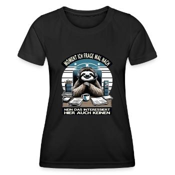 Moment Ich Frage Nach Faultier Call-Center - Frauen Funktions-T-Shirt - Schwarz - Vorne - AI Model Female 172 light (172cm)