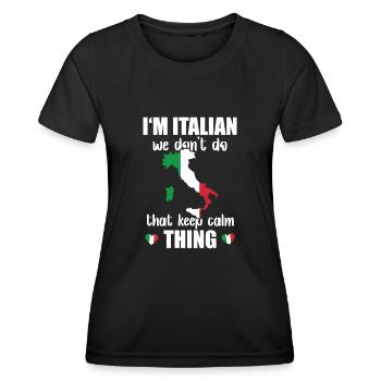 Italien Ne Pas Garder Calme Chose Nationalité - T-shirt sport Femme - noir - Devant - AI Model Female 172 light (172cm)