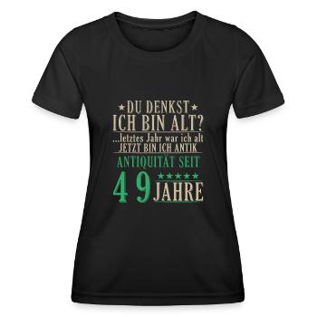 Antiquität 49 Jahre alt - 49. Geburtstag Spruch - Frauen Funktions-T-Shirt - Schwarz - Vorne - AI Model Female 172 light (172cm)