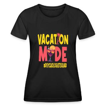 Psychologist Vacation Vacy Mode Psychologistsquad - Women's Functional T-Shirt - black - Front - AI Model Female 172 light (172cm)