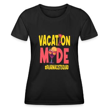 Pharmacist Vacation Vacy Mode Pharmacistsquad - Women's Functional T-Shirt - black - Front - AI Model Female 172 light (172cm)