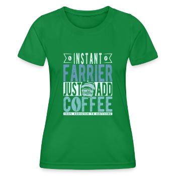 Instant-Hufschmied einfach Kaffee hinzufügen - Frauen Funktions-T-Shirt - Kelly Green - Vorne - AI Model Female 172 dark (172cm)