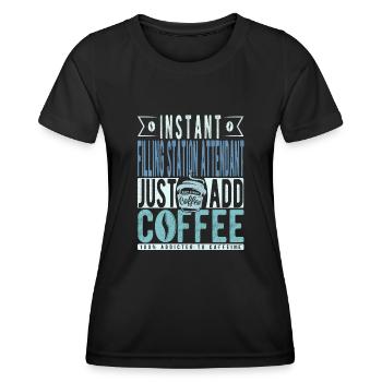 Le préposé à la station-service instantanée ajoute simplement du café - T-shirt sport Femme - noir - Devant - AI Model Female 172 light (172cm)
