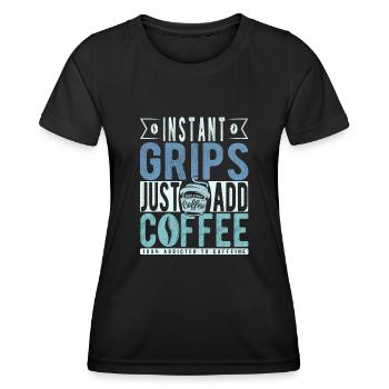 Les poignées instantanées ajoutent simplement du café - T-shirt sport Femme - noir - Devant - AI Model Female 172 light (172cm)