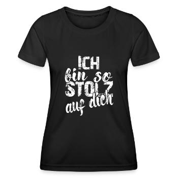 Ich bin so stolz auf dich Spruch Anerkennung - Frauen Funktions-T-Shirt - Schwarz - Vorne - AI Model Female 172 light (172cm)