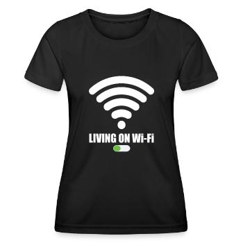 Living On Wi-Fi Wifi Wifi Saying Internet Signal - Women's Functional T-Shirt - black - Front - AI Model Female 172 light (172cm)