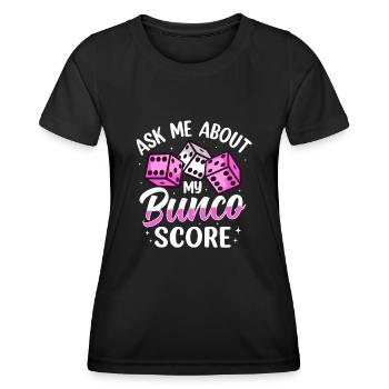 Ask me about my Bunco Score dice game - Women's Functional T-Shirt - black - Front - AI Model Female 172 light (172cm)